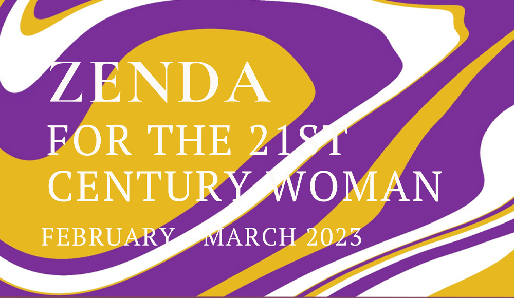 ZENDA FOR THE 21ST CENTURY WOMAN