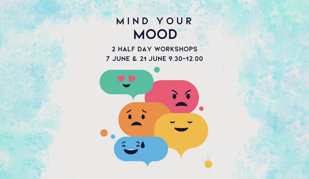 Mind Your Mood Workshop June 2023